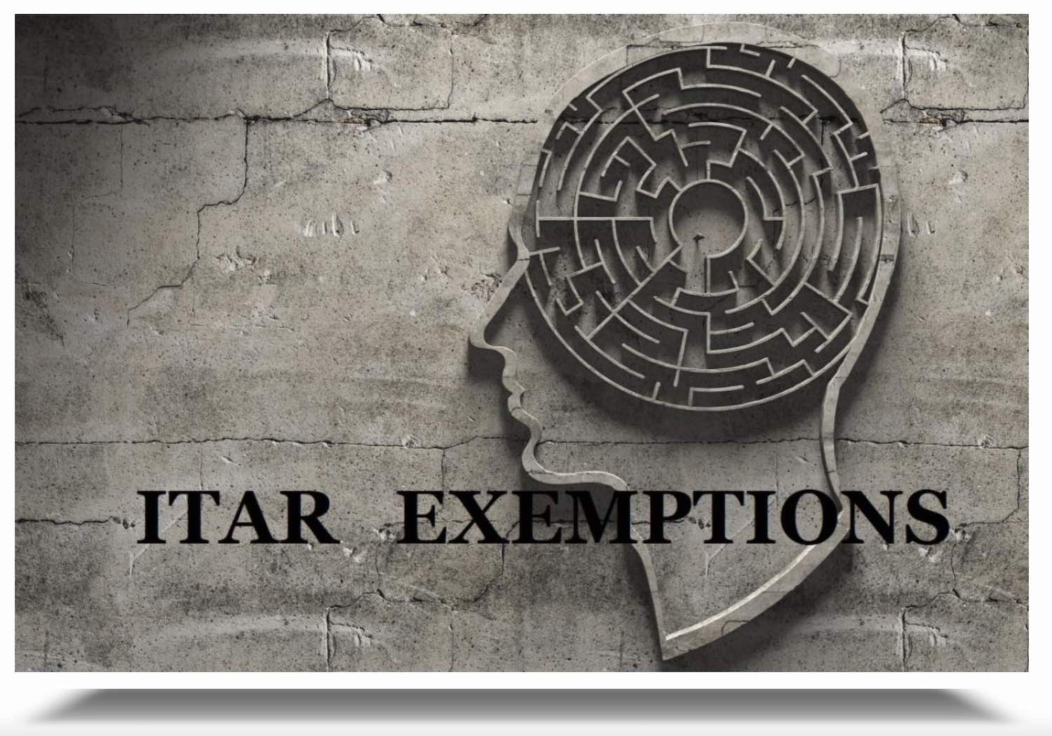 ITAR Exemptions & How To Use Them | Braumiller Law